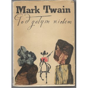 Pod gołym niebem - Mark Twain , wyd. I 1960r