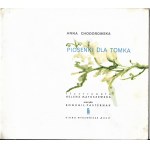 Piosenki dla Tomka - Anna Chodorowska, ilustr. Helena Matuszewska, wyd. I 1968r.