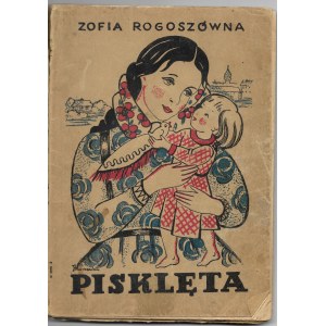 Pisklęta - Zofia Rogoszówna 1946r.