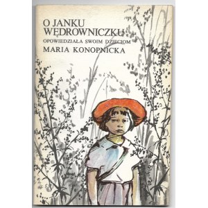 O Janku Wędrowniczku - Maria Konopnicka, ilustr. Bogdan Zieleniec, 1983r.