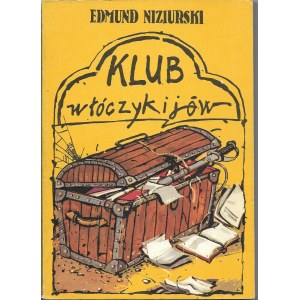 Klub włóczykijów - Edmund Niziurski, ilustr. Andrzej Świerczyński, 1986r.