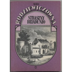 Straszny Dziadunio - Maria Rodziewiczówna 1991r.