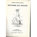 Spotkanie nad morzem - Jadwiga Korczakowska, ilustr. Mieczysław Majewski, 1987r.