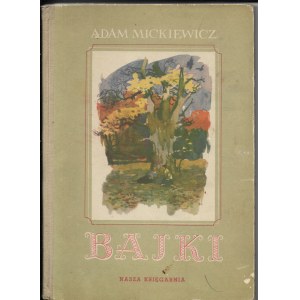 Bajki - Adam Mickiewicz , ilustr. Ludwik Maciąg, 1954r
