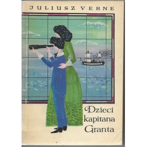 Dzieci kapitana Granta - Juliusz Verne, ilustr. Mieczysław Kościelniak, 1978r.