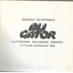 Aligator - Jadwiga Ostapowicz, ilustr. Waldemar Świerzy, wyd. II, 1986r.