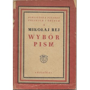 Wybór pism - Mikołaj Rej 1947r.
