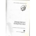 Zrękowiny księżniczki - Anna Lisowska - Niepokólczycka, ilustr. Stanisław Rozwadowski, wyd. II, 1989r.