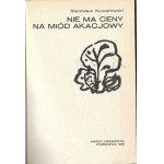 Nie ma ceny na miód akacjowy - Stanisław Kowalewski, ilust. Jerzy Kotarba, 1986r.