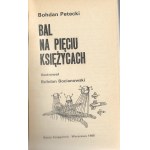 Bal na pięciu księżycach - Bohdan Petecki, ilust. Bohdan Bocianowski, wyd. II, 1988r.