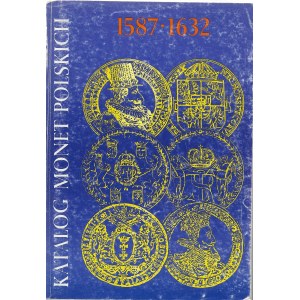 Katalog monet polskich 1587 - 1632 - Czesław Kamiński, Janusz Kurpiewski, 1990r.