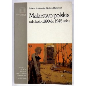 [KATALOG]. Muzeum Narodowe w Krakowie. Nowoczesne malarstwo polskie. Katalog zbiorów pod redakcją Zofii Gołubiew. Cz....