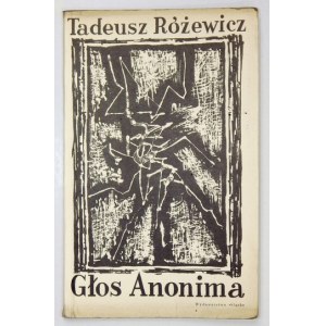 RÓŻEWICZ T. - Głos Anonima. Wyd. I. Okł. i ilustr. J. Tchórzewski