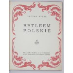 RYDEL Lucyan - Betleem polskie. Barwne ilustracje. W. Tetmajera. Wyd. I