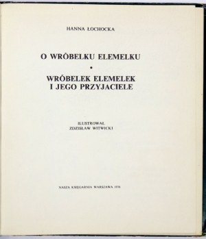 ŁOCHOCKA H. - O wróbelku Elemelku. Ilustr. Z. Witwicki