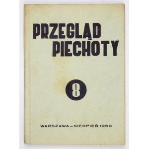 PRZEGLĄD Piechoty. R. 18, z. 8: VIII 1950.