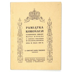 ŻUKIEWICZ Konstanty Maria - Pamiątka koronacji cudownego obrazu Matki Boskiej w kościele ormiańskim w Stanisławowie dnia...