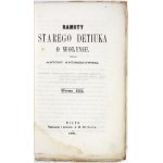ANDRZEJOWSKI A. - Ramoty starego Detiuka o Wołyniu. T. 1-3. Wilno 1861