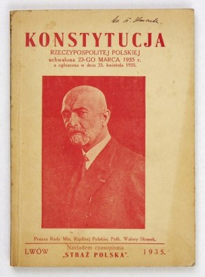 KONSTYTUCJA uchwalona przez Sejm Rzplitej Polskiej 23 Marca 1935. Lwów 1935. Nakł. czasopisma 