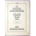 La POLOGNE Contemporaine. Poland of Today. Das Heutige Polen. Wien 1927. Wiener Allgemeine Zeitung. folio, s. IV,...
