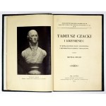 ROLLE Michał - Tadeusz Czacki i Krzemieniec. W setną rocznicę zgonu odnowiciela i reformatora polskiego szkolnictwa. Lwó...