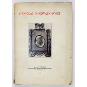 [ROZWADOWSKI Tadeusz Jordan]. Generał Rozwadowski. Kraków 1929. Druk. Głosu Narodu. 8, s. [6], 223, [5], tabl....