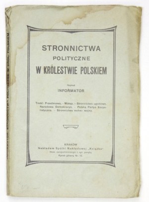 WASILEWSKI Leon - Stronnictwa polityczne w Królestwie Polskiem. Kraków [1904]. Wydawnictwo Spółki Nakładowej 