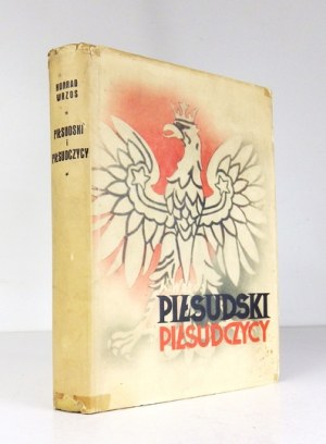 K. Wrzos - Piłsudski i piłsudczycy. 1936. Atelier Girs-Barcz.