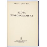 BEK Aleksander - Szosa wołokołamska. Warszawa 1951. Książka i Wiedza. 8, s. 243, [3]. opr. oryg....