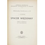 GERMAN J[urij] - Spacer więzienny. Przekład i inscenizacja Cz. Wojeńskiej. Warszawa 1949. Książka i Wiedza. 8, s. 19,...