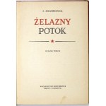 SERAFIMOWICZ Aleksander - Żelazny potok. Wyd. III. Warszawa 1952. Wyd. MON. 8, s. 211, [1]....