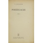 SZPANOW N. - Podżegacze. T. 1-3. Warszawa 1952. Książka i Wiedza. 8, s. 226, [1]; 264, [3]; 410, [2]. brosz....