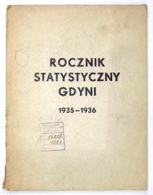 POLKOWSKI Bolesław - Rocznik statystyczny Gdyni 1935-1936. Redagował ... Gdynia 1937. Komisariat Rządu w Gdyni. 4,...