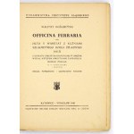 ROŹDZIEŃSKI Walenty - Officina ferraria abo huta y warstat z kuźniami szlachetnego dzieła żelaznego (1612)...
