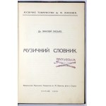 LYSKO Zynovij - Muzyčnyj slovnyk. Stryj 1933. Muzyčne Tovarystvo im. A. Lysenka. 8, s. [8], 165. opr. ppł....