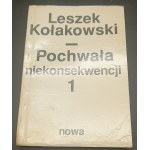 Pochwała niekonsekwencji Pisma rozproszone z lat 1955-1968 Leszek Kołakowski T. I-III Wydanie I krajowe
