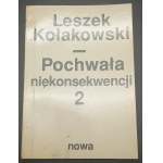 Pochwała niekonsekwencji Pisma rozproszone z lat 1955-1968 Leszek Kołakowski T. I-III Wydanie I krajowe