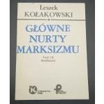 Główne nurty marksizmu Leszek Kołakowski Część I-III