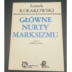 Główne nurty marksizmu Leszek Kołakowski Część I-III