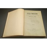 Księga pamiątkowa setnej rocznicy ustanowienia Konstytucji 3 maja zebrał i wydał Kazimierz Bartoszewicz Rok 1891 Tom I - II
