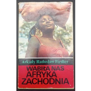 Wir wurden von Westafrika gelockt Arkady Radosław Fiedler 1. Auflage Autogramm des Autors!