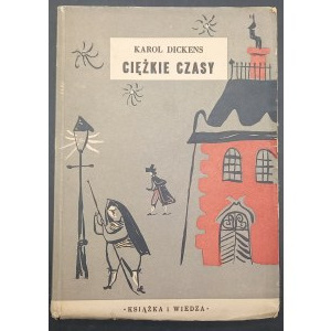 Ciężkie czasy Karol Dickens