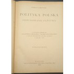 Polityka Polska i odbudowanie państwa Roman Dmowski Wydanie II Rok 1926