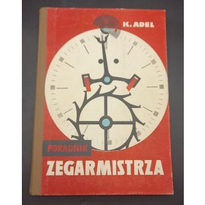 Handbuch eines Uhrmachers Kazimierz Adel 2. Auflage