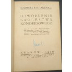 Utworzenie Królestwa Kongresowego Kazimierz Bartoszewicz Rok 1916