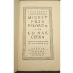 Między przeszłością a tem co nas czeka Guglielmo Ferrero Rok 1927