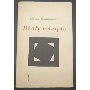 Biały rękopis Anna Kamieńska Wydanie I Autograf autorki!