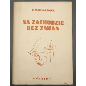 Na Zachodzie bez zmian Erich Maria Remarque Wydanie I