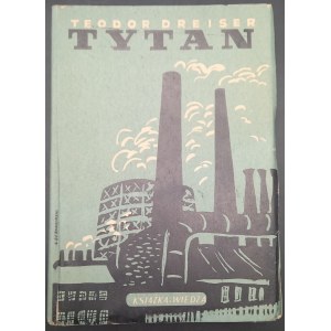 Titan Theodore Dreiser Edition I