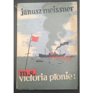 M/S Victoria is on fire! Janusz Meissner Cover by Józef Mroszczak
